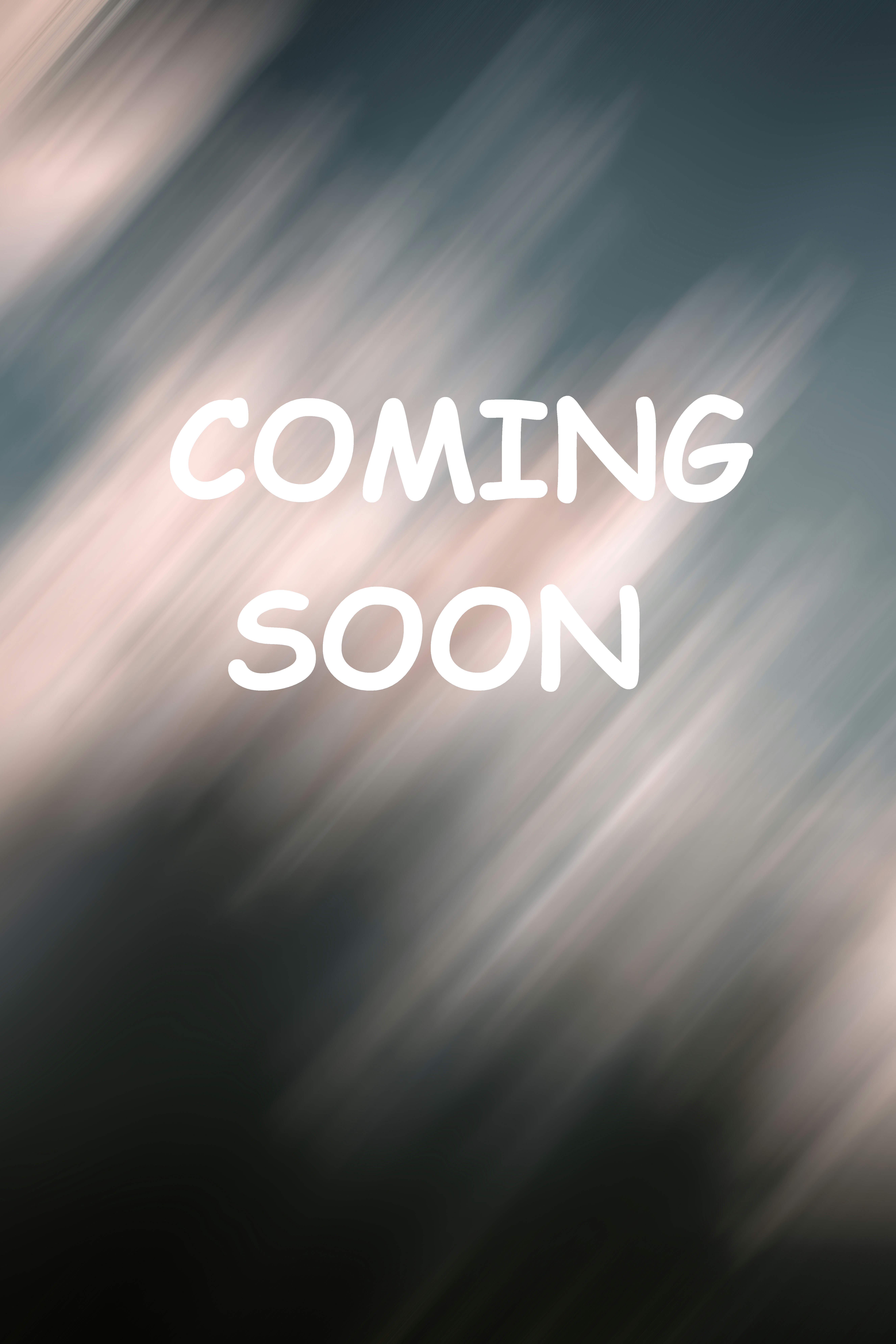 Coming Soon Image over a blurred background